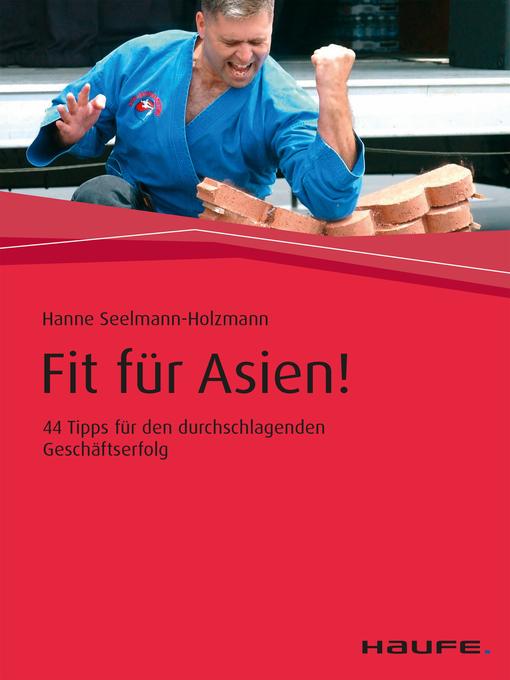 Title details for Fit für Asien! by Hanne Seelmann-Holzmann - Available